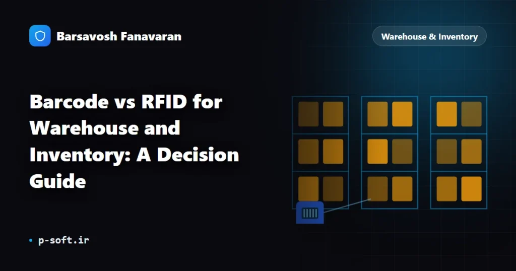 Barcode vs RFID for Warehouse and Inventory: A Decision Guide