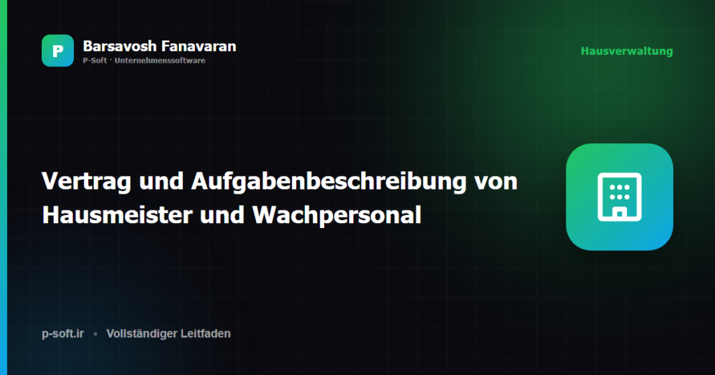 Vertrag und Aufgabenbeschreibung von Hausmeister und Wachpersonal