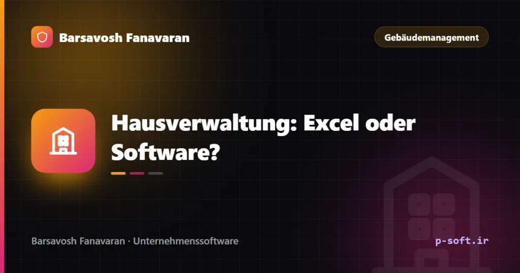 Hausverwaltung: Excel oder Software?