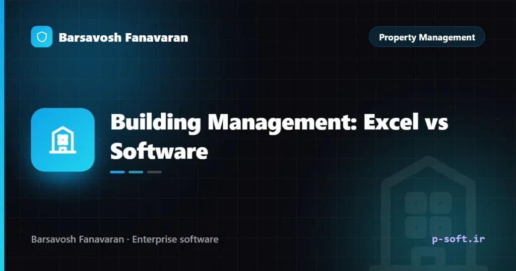 Building Management: Excel vs Dedicated Software