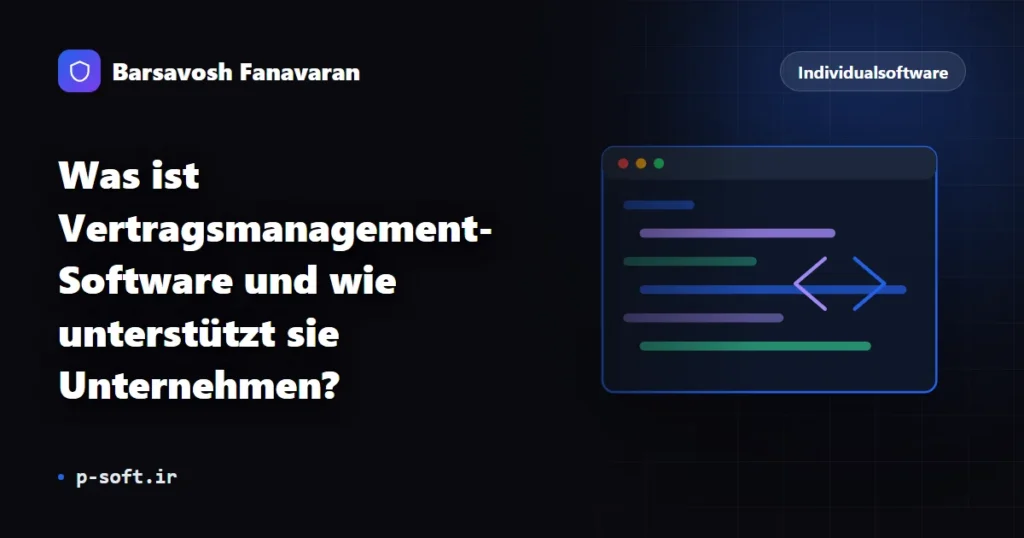 Was ist Vertragsmanagement-Software und wie unterstützt sie Unternehmen?
