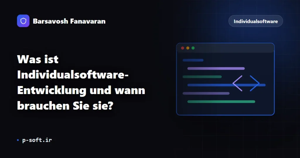 Was ist Individualsoftware-Entwicklung und wann brauchen Sie sie?
