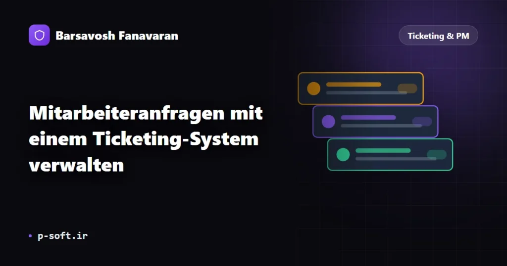 Mitarbeiteranfragen mit einem Ticketing-System verwalten
