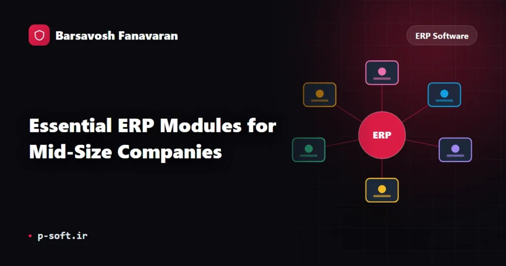 Essential ERP Modules for Mid-Size Companies