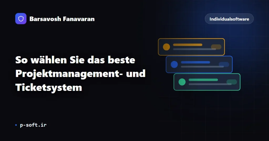 So wählen Sie das beste Projektmanagement- und Ticketsystem