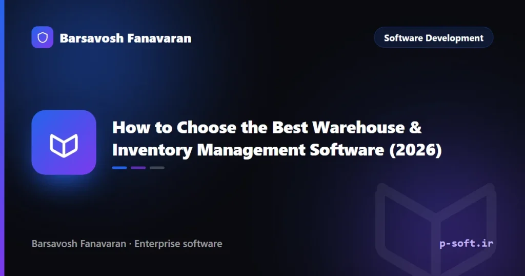 How to Choose the Best Warehouse & Inventory Management Software (2026)