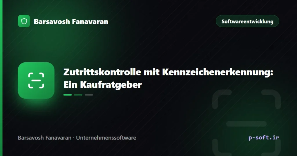 Zutrittskontrolle mit Kennzeichenerkennung: Ein Kaufratgeber