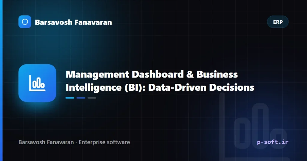 Management Dashboard & Business Intelligence (BI): Data-Driven Decisions