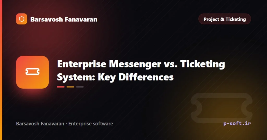 Enterprise Messenger vs. Ticketing System: Key Differences