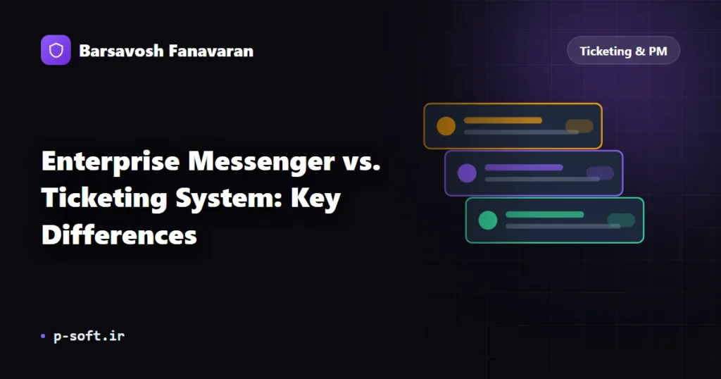 Enterprise Messenger vs. Ticketing System: Key Differences