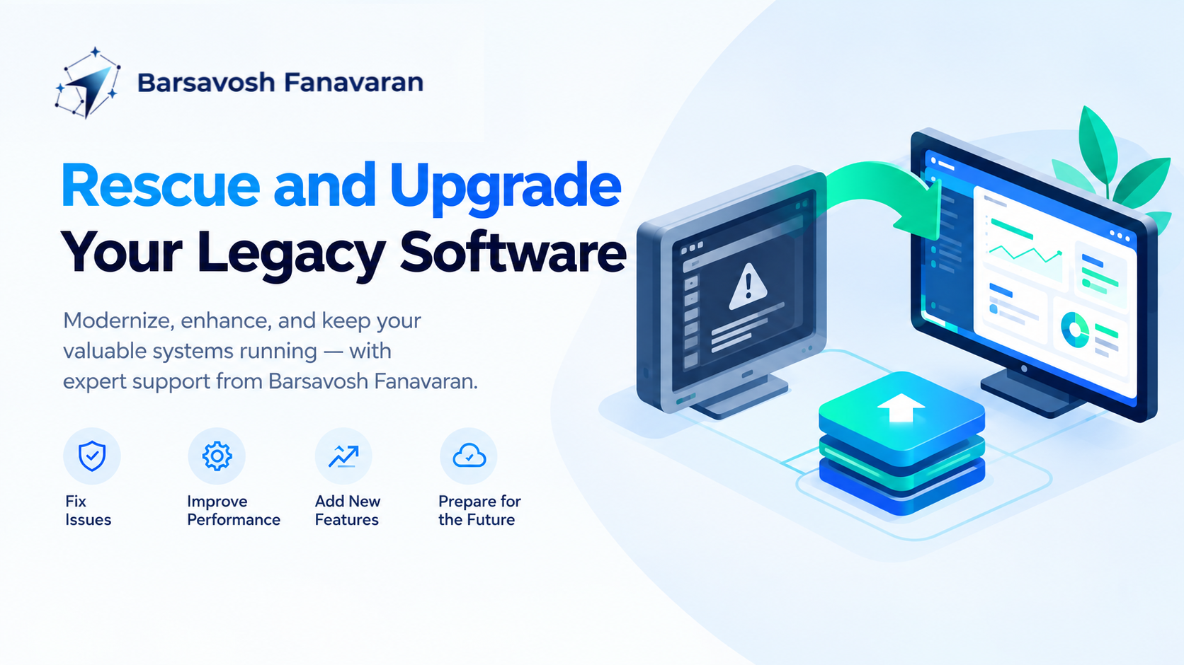 Rescue and upgrade your legacy software with Barsavosh Fanavaran: modernize slow, outdated systems into fast web and mobile apps