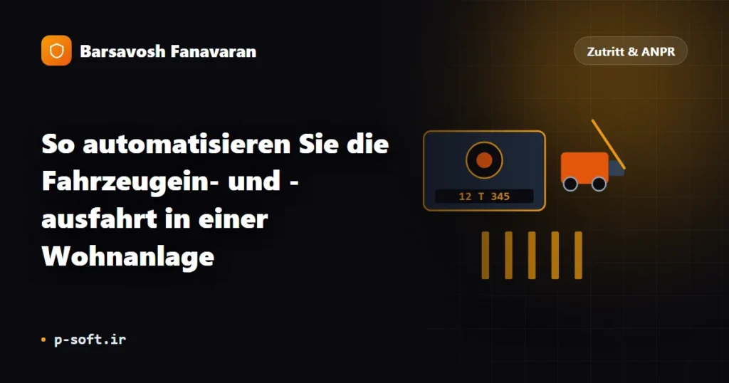 So automatisieren Sie die Fahrzeugein- und -ausfahrt in einer Wohnanlage