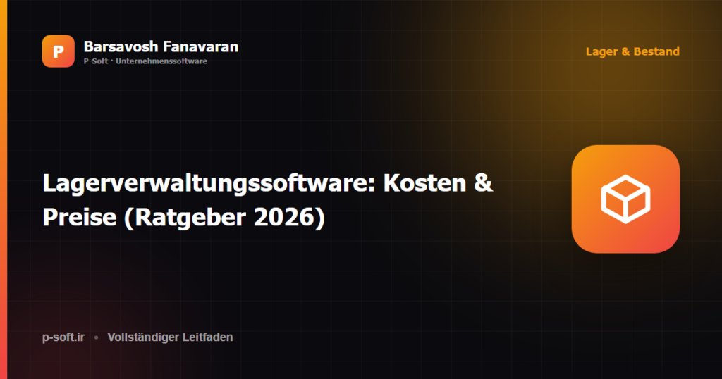Lagerverwaltungssoftware: Kosten & Preise (Ratgeber 2026)