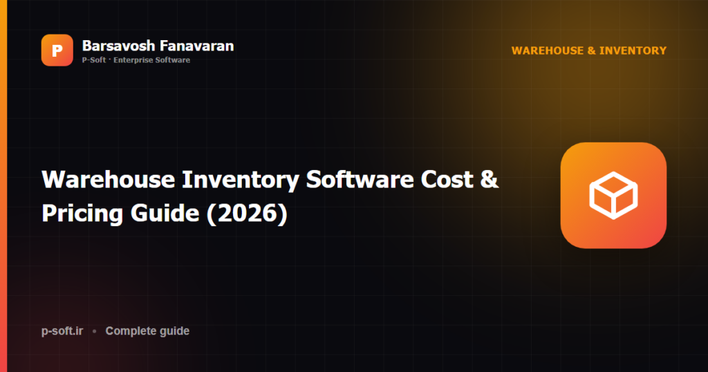 Warehouse Inventory Software Cost & Pricing Guide (2026)