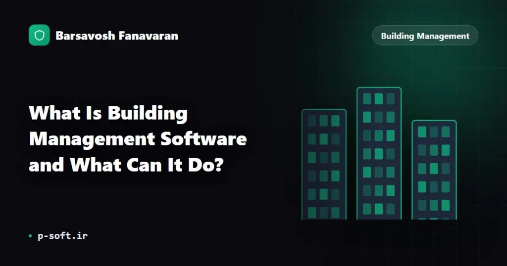 What Is Building Management Software and What Can It Do?
