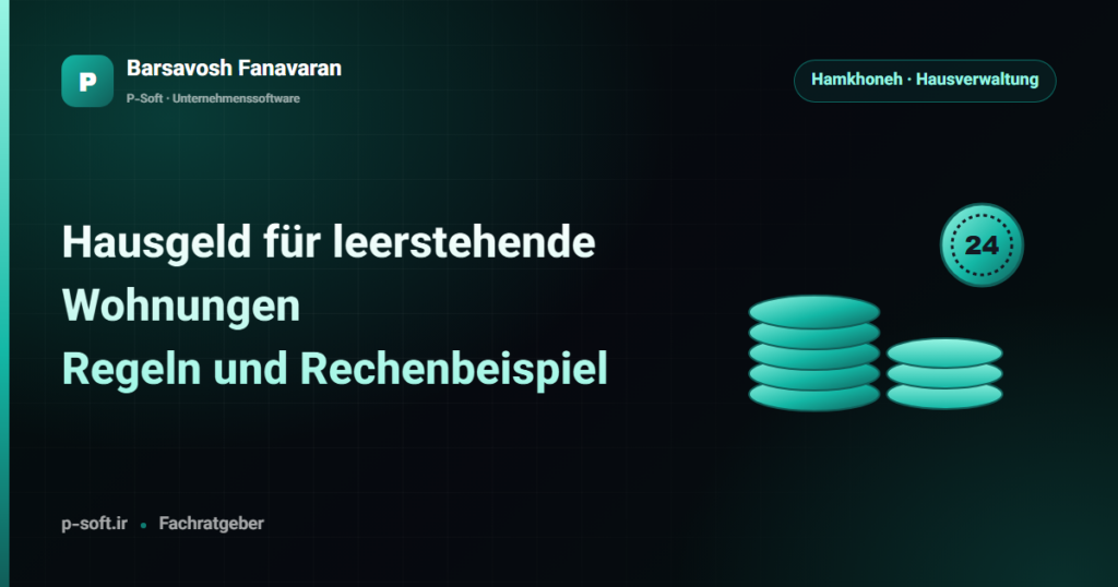 Hausgeld für leerstehende Wohnungen: Regeln und Rechenbeispiel — Ratgeber von Barsavosh Fanavaran