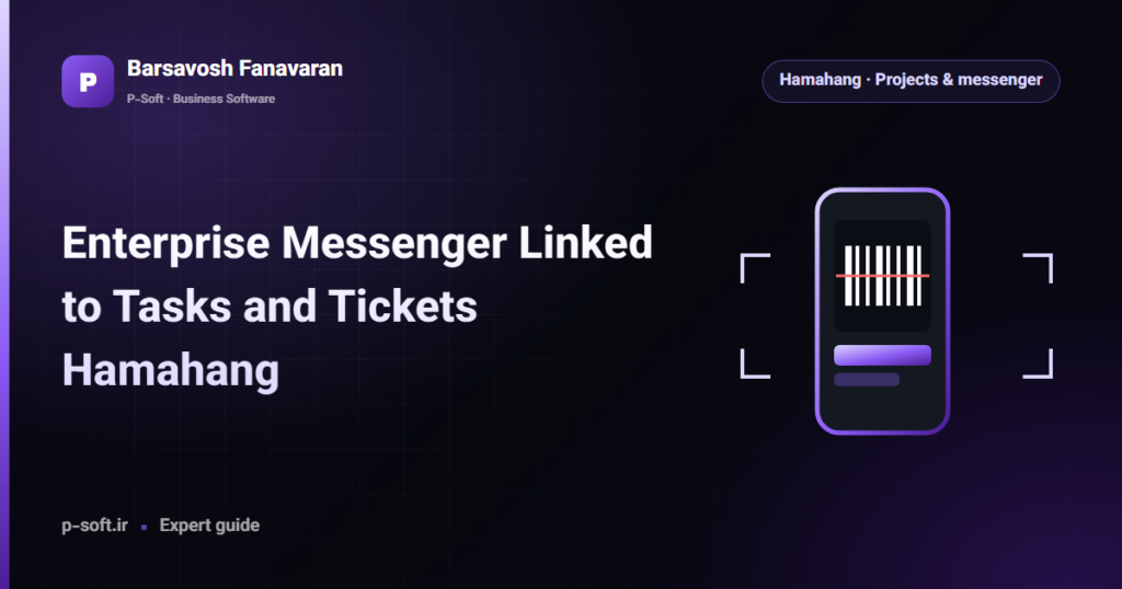 Enterprise Messenger Linked to Tasks and Tickets | Hamahang