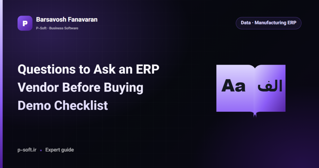 Questions to Ask an ERP Vendor Before Buying: Demo Checklist