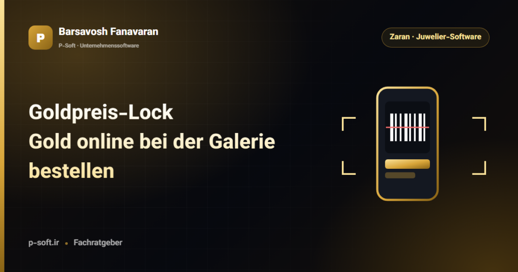 Goldpreis-Lock: Gold online bei der Galerie bestellen — Ratgeber von Barsavosh Fanavaran