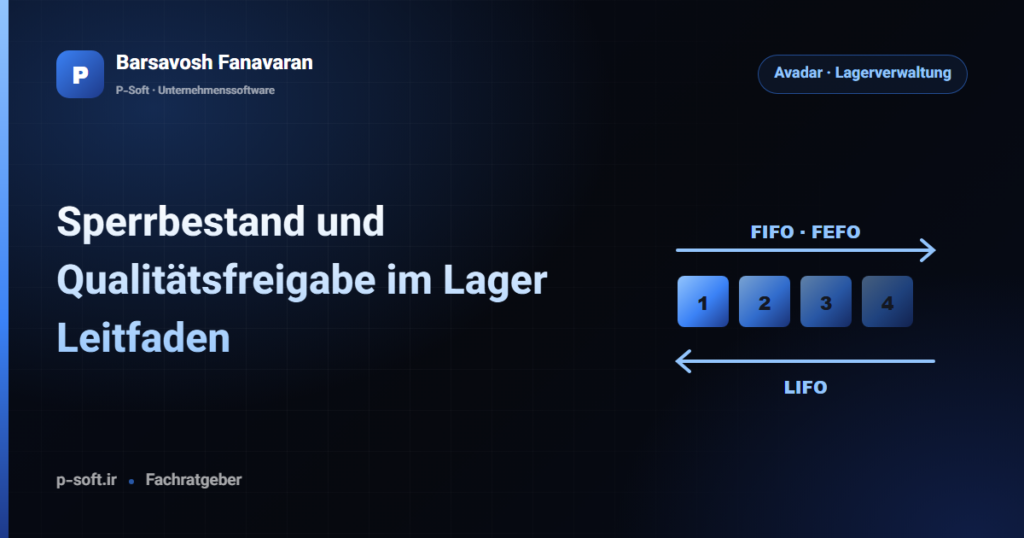 Sperrbestand und Qualitätsfreigabe im Lager: Leitfaden — Ratgeber von Barsavosh Fanavaran