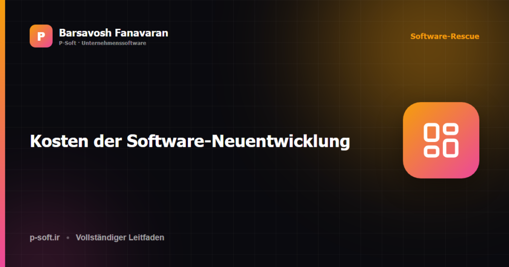 Kosten der Software-Neuentwicklung — Barsavosh Fanavaran